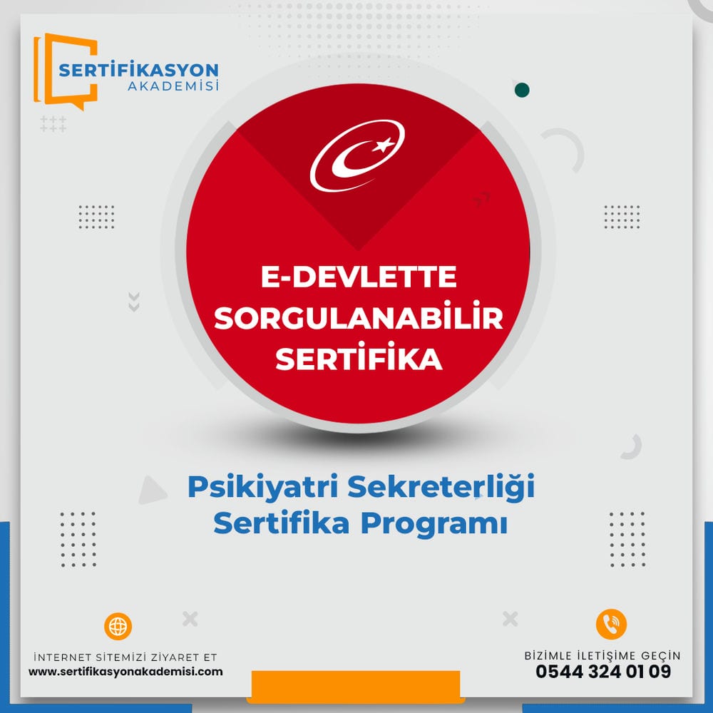 Psikiyatri Sekreterliği Sertifika Programı Psikiyatri Sekreterliği Sertifika Programı