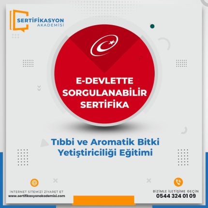 Tıbbi ve Aromatik Bitki Yetiştiriciliği Eğitimi