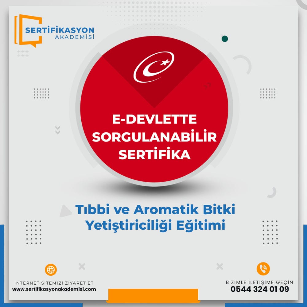 Tıbbi ve Aromatik Bitki Yetiştiriciliği Eğitimi Tıbbi ve Aromatik Bitki Yetiştiriciliği Eğitimi