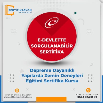 Depreme Dayanıklı Yapılarda Zemin Deneyleri Eğitimi Sertifika Kursu