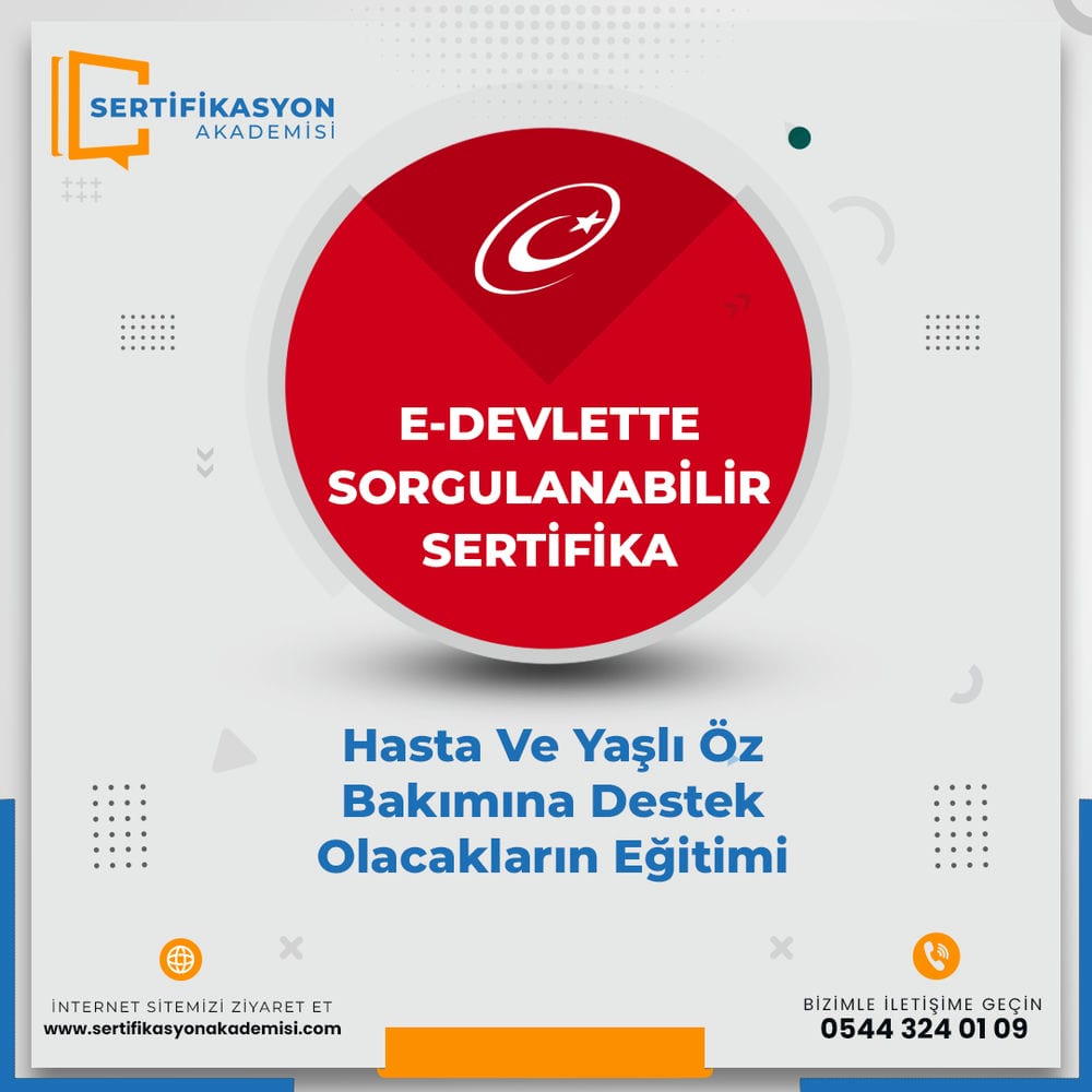 Hasta Ve Yaşlı Öz Bakımına Destek Olacakların Eğitimi Sertifika Kursu Hasta Ve Yaşlı Öz Bakımına Destek Olacakların Eğitimi Sertifika Kursu