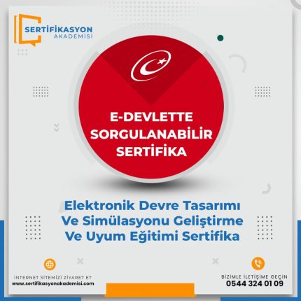 Elektronik Devre Tasarımı Ve Simülasyonu Geliştirme Ve Uyum Eğitimi Sertifika Kursu