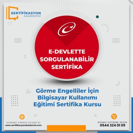 Görme Engelliler İçin Bilgisayar Kullanımı Eğitimi Sertifika Kursu