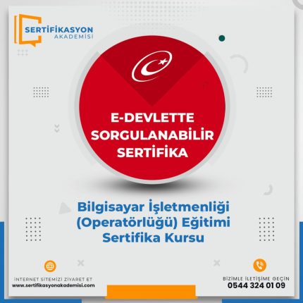 Bilgisayar İşletmenliği (Operatörlüğü) Eğitimi Sertifika Kursu