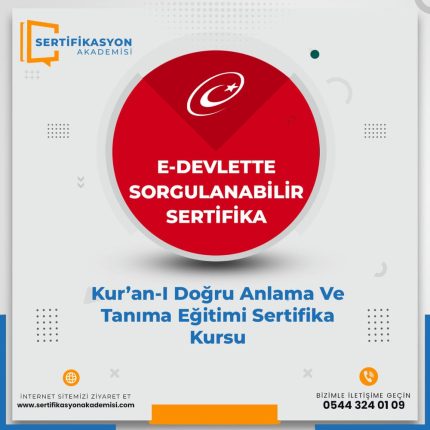 Kur’an-I Doğru Anlama Ve Tanıma Eğitimi Sertifika Kursu