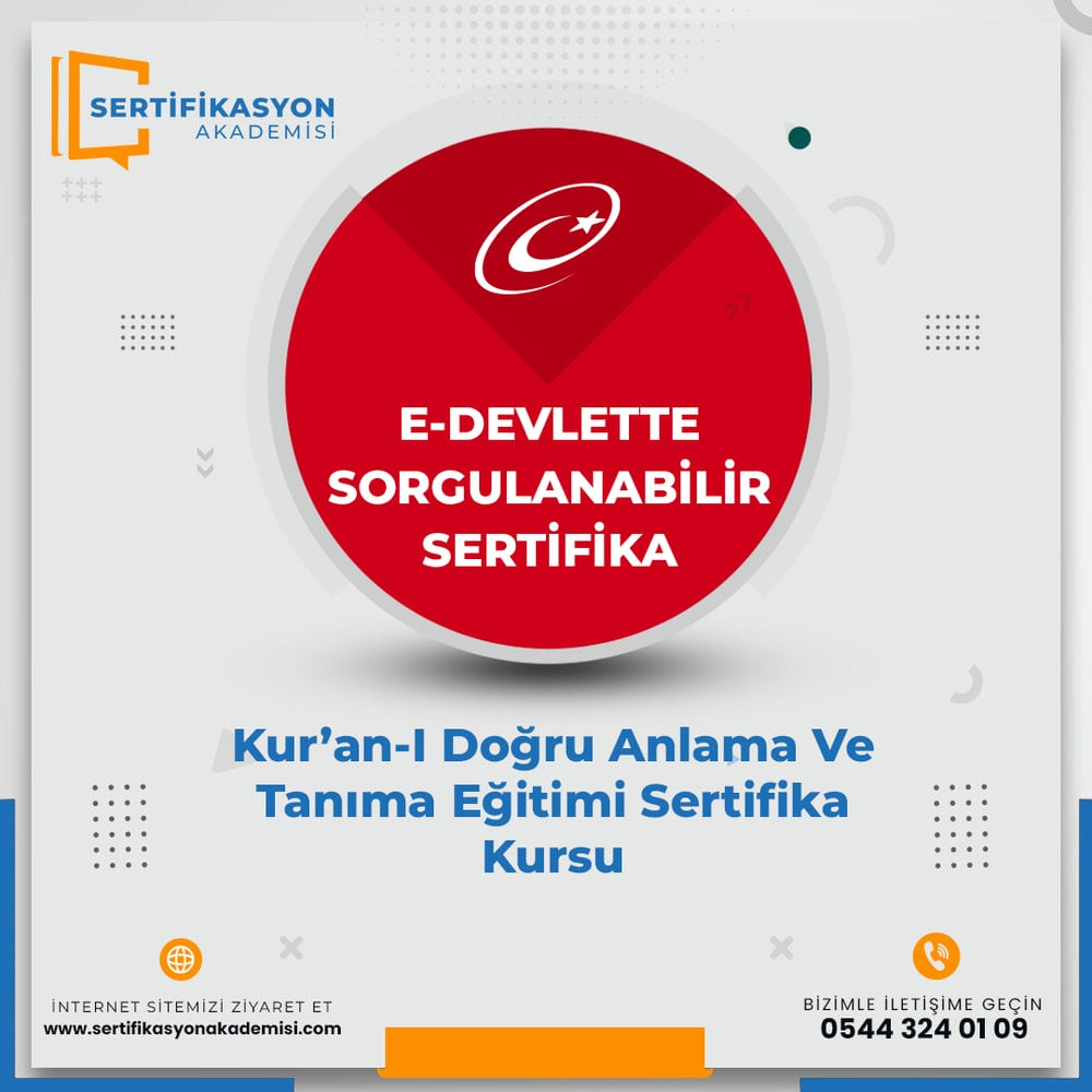 Kur’an-I Doğru Anlama Ve Tanıma Eğitimi Sertifika Kursu Kur’an-I Doğru Anlama Ve Tanıma Eğitimi Sertifika Kursu