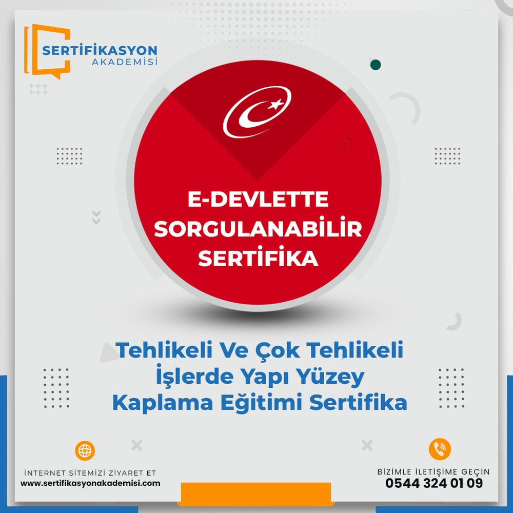 Tehlikeli Ve Çok Tehlikeli İşlerde Yapı Yüzey Kaplama Eğitimi Sertifika Kursu Tehlikeli Ve Çok Tehlikeli İşlerde Yapı Yüzey Kaplama Eğitimi Sertifika Kursu