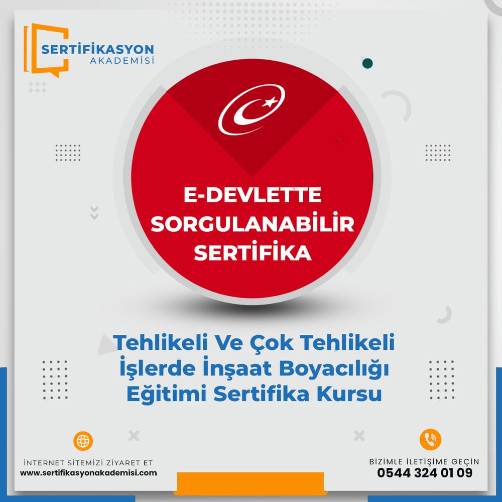 Tehlikeli Ve Çok Tehlikeli İşlerde İnşaat Boyacılığı Eğitimi Sertifika Kursu Tehlikeli Ve Çok Tehlikeli İşlerde İnşaat Boyacılığı Eğitimi Sertifika Kursu