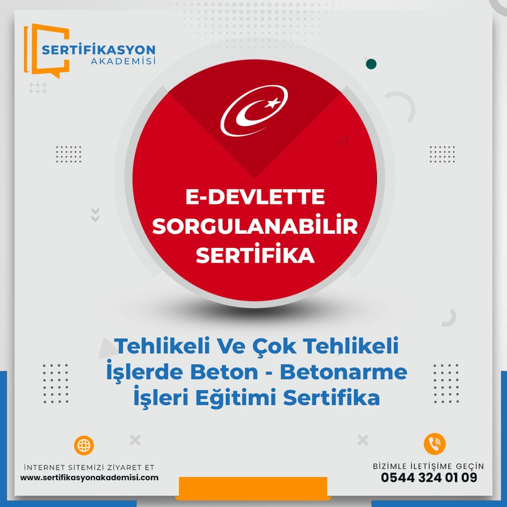 Tehlikeli Ve Çok Tehlikeli İşlerde Beton - Betonarme İşleri Eğitimi Sertifika Kursu Tehlikeli Ve Çok Tehlikeli İşlerde Beton - Betonarme İşleri Eğitimi Sertifika Kursu