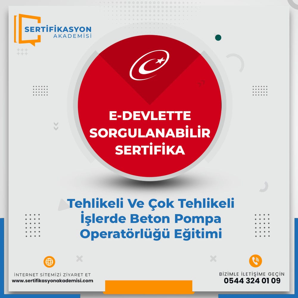 Tehlikeli Ve Çok Tehlikeli İşlerde Beton Pompa Operatörlüğü Eğitimi Sertifika Kursu Tehlikeli Ve Çok Tehlikeli İşlerde Beton Pompa Operatörlüğü Eğitimi Sertifika Kursu