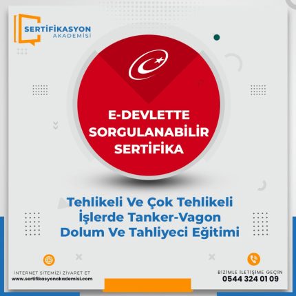 Tehlikeli Ve Çok Tehlikeli İşlerde Tanker-Vagon Dolum Ve Tahliyeci Eğitimi Sertifika Kursu