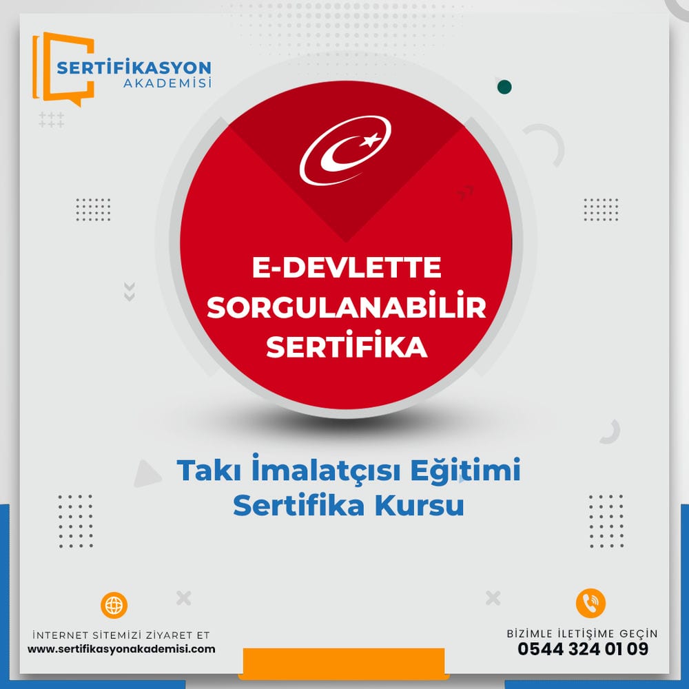 Takı İmalatçısı Eğitimi Sertifika Kursu Takı İmalatçısı Eğitimi Sertifika Kursu