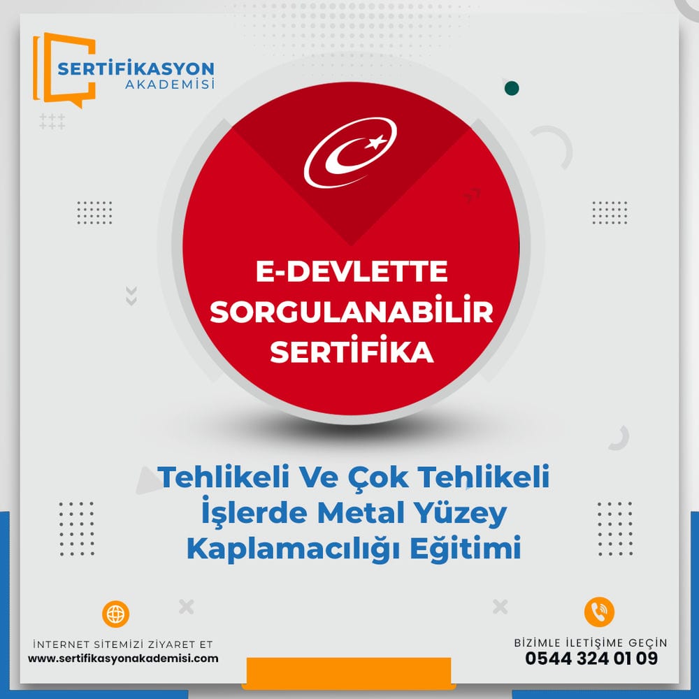 Tehlikeli Ve Çok Tehlikeli İşlerde Metal Yüzey Kaplamacılığı Eğitimi Sertifika Kursu Tehlikeli Ve Çok Tehlikeli İşlerde Metal Yüzey Kaplamacılığı Eğitimi Sertifika Kursu