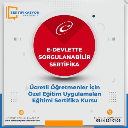 Ücretli Öğretmenler İçin Özel Eğitim Uygulamaları Eğitimi Sertifika Kursu